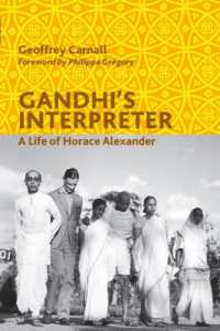 Gandhi's Interpreter : A Life of Horace Alexander
