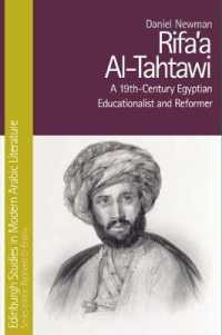 Rifa'A Al-Tahtawi : A 19th-Century Egyptian Educationalist and Reformer (Edinburgh Studies in Modern Arabic Literature)