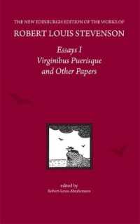 Essays I : Virginibus Puerisque and Other Papers (The New Edinburgh Edition of the Collected Works of Robert Louis Stevenson)