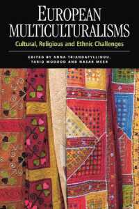 European Multiculturalisms : Cultural, Religious and Ethnic Challenges