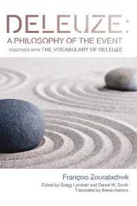 Deleuze: a Philosophy of the Event : together with the Vocabulary of Deleuze