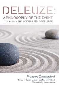 Deleuze: a Philosophy of the Event : together with the Vocabulary of Deleuze