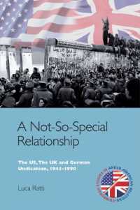 A Not-So-Special Relationship : The US, the UK and German Unification, 1945-1990