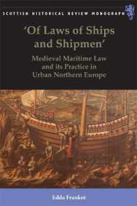 'Of Laws of Ships and Shipmen' : Medieval Maritime Law and its Practice in Urban Northern Europe