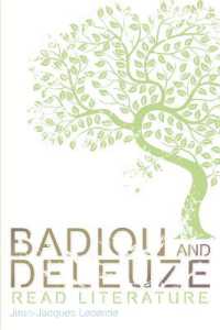 バディウとドゥルーズの文学論<br>Badiou and Deleuze Read Literature (Plateaus - New Directions in Deleuze Studies)