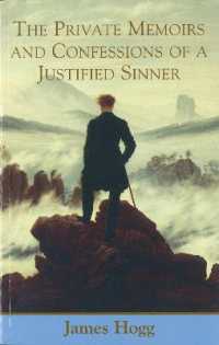 Private Memoirs and Confessions of a Justified Sinner (The Collected Works of James Hogg)
