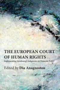 The European Court of Human Rights: Implementing Strasbourg's Judgements on Domestic Policy