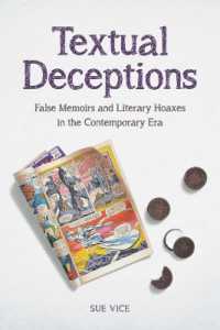 偽記憶の文学<br>Textual Deceptions : False Memoirs and Literary Hoaxes in the Contemporary Era