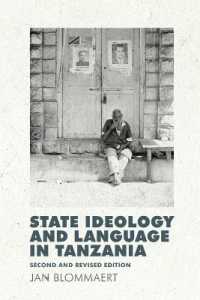 State Ideology and Language in Tanzania : Second and revised edition （2ND）