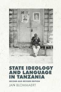 State Ideology and Language in Tanzania : Second and Revised Edition （2ND）