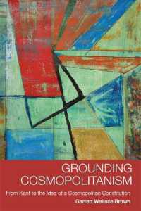 コスモポリタニズムの基礎づけ：カントから世界憲法の理念へ<br>Grounding Cosmopolitanism : From Kant to the Idea of a Cosmopolitan Constitution