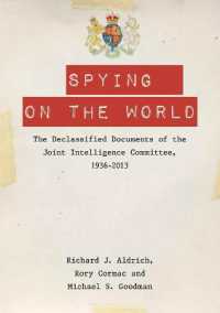 Spying on the World : The Declassified Documents of the Joint Intelligence Committee, 1936-2013