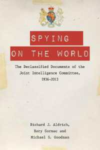 Spying on the World : The Declassified Documents of the Joint Intelligence Committee, 1936-2013