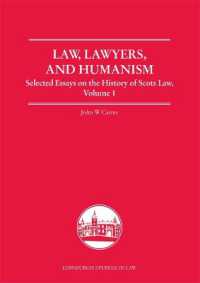 Law, Lawyers, and Humanism : Selected Essays on the History of Scots Law, Volume 1