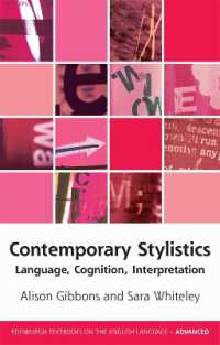 現代文体論：言語・認知・解釈<br>Contemporary Stylistics : Language, Cognition, Interpretation (Edinburgh Textbooks on the English Language - Advanced)