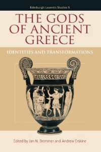 The Gods of Ancient Greece : Identities and Transformations (Edinburgh Leventis Studies)