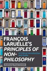 F・ラルエル『非哲学の原理』批判的入門・ガイド<br>Francois Laruelle's Principles of Non-Philosophy : A Critical Introduction and Guide (Critical Introductions and Guides)