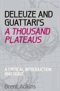 ドゥルーズ＆ガタリ『千のプラトー』批判的入門・ガイド<br>Deleuze and Guattari's a Thousand Plateaus : A Critical Introduction and Guide