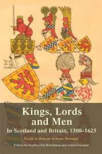 Kings, Lords and Men in Scotland and Britain, 1300-1625 : Essays in Honour of Jenny Wormald