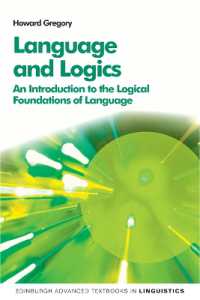 論理言語学入門<br>Language and Logics : An Introduction to the Logical Foundations of Language (Edinburgh Advanced Textbooks in Linguistics)