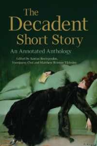 世紀末デカダン短篇小説アンソロジー<br>The Decadent Short Story : An Annotated Anthology