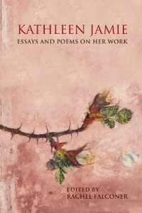 Kathleen Jamie : Essays and Poems on Her Work