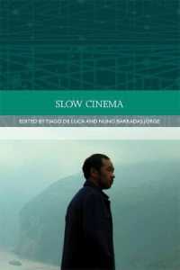 Slow Cinema (Traditions in World Cinema)