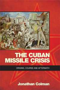 The Cuban Missile Crisis : Origins, Course and Aftermath