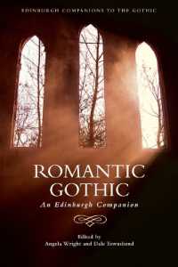 ロマン主義ゴシック必携<br>Romantic Gothic : An Edinburgh Companion