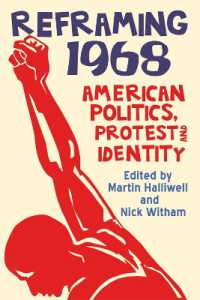 Reframing 1968 : American Politics, Protest and Identity