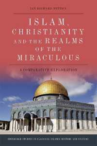 Islam, Christianity and the Realms of the Miraculous : A Comparative Exploration (Edinburgh Studies in Classical Islamic History and Culture)