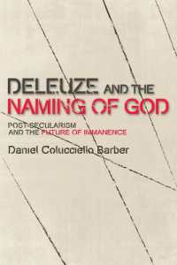 Deleuze and the Naming of God : Post-Secularism and the Future of Immanence