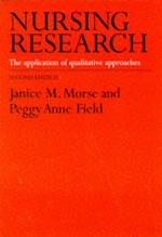 Nursing Research : The Application of Qualitative Approaches （2ND）