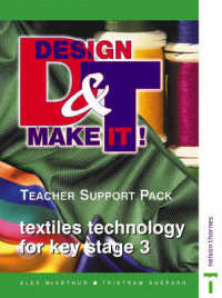 Design and Make It! : Textiles Technology for Key Stage 3 (Design & Make It! S.) （Looseleaf）