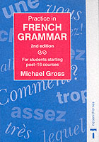 Practice in French Grammar : For Students Starting Post-16 Courses (Caribbean Examinations Council) （2 New）