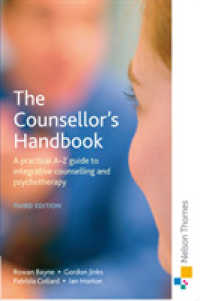 The Counsellor's Handbook : A Practical A-Z Guide to Integrative Counselling and Psychotherapy （3RD）