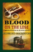 Blood on the Line (The Railway Detective)