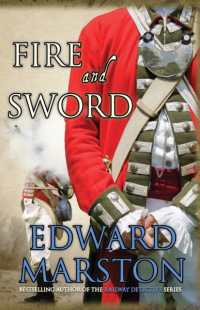 Fire and Sword : An explosive adventure for Captain Daniel Rawson (Captain Rawson)