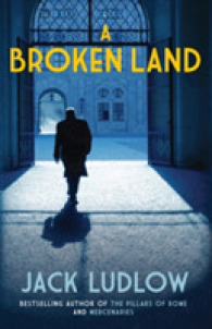 A Broken Land : The Roads to War, Book 2 (Roads to War) （Reprint）