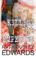 Killing the Emperors -- Hardback