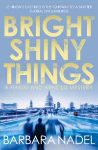 Bright Shiny Things (Hakim and Arnold Mysteries) （1ST）