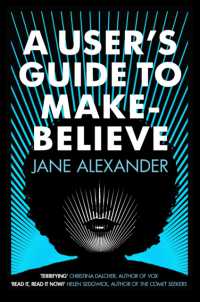 A User's Guide to Make-Believe : An all-too-plausible thriller that will have you gripped