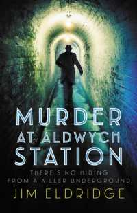 Murder at Aldwych Station : The heart-pounding wartime mystery series (London Underground Station Mysteries)