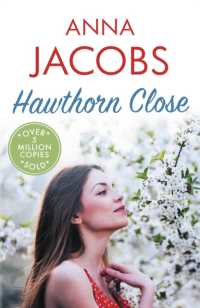 Hawthorn Close : A heartfelt story from the multi-million copy bestselling author Anna Jacobs (Larch Tree Lane)