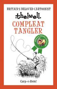 Compleat Tangler : A witty take on fishing from the legendary cartoonist (Norman Thelwell)