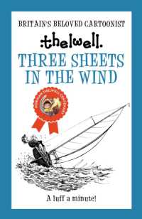 Three Sheets in the Wind : A witty take on sailing from the legendary cartoonist (Norman Thelwell)