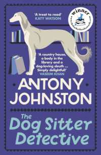 The Dog Sitter Detective : The tail-wagging cosy crime series, 'Simply delightful!' - Vaseem Khan (Dog Sitter Detective)