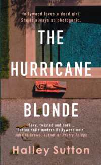 The Hurricane Blonde : 'Brims with scandal and sordid secrets ... fascinating and shocking' - the Times