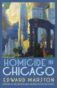 Homicide in Chicago : From the bestselling author of the Railway Detective series (Merlin Richards)
