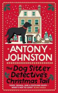 The Dog Sitter Detective's Christmas Tail : The canine cosy crime series (Dog Sitter Detective)